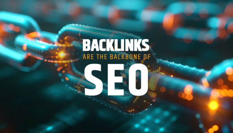 Backlinks: The Backbone of SEO Success